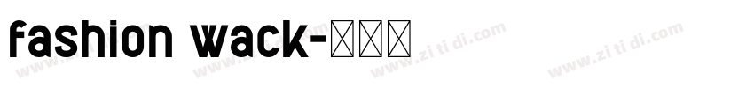 fashion wack字体转换